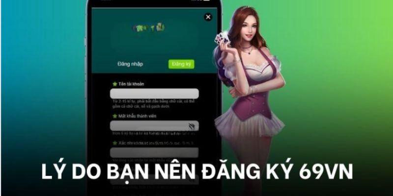 Những điều cần lưu ý khi đăng ký 69vn