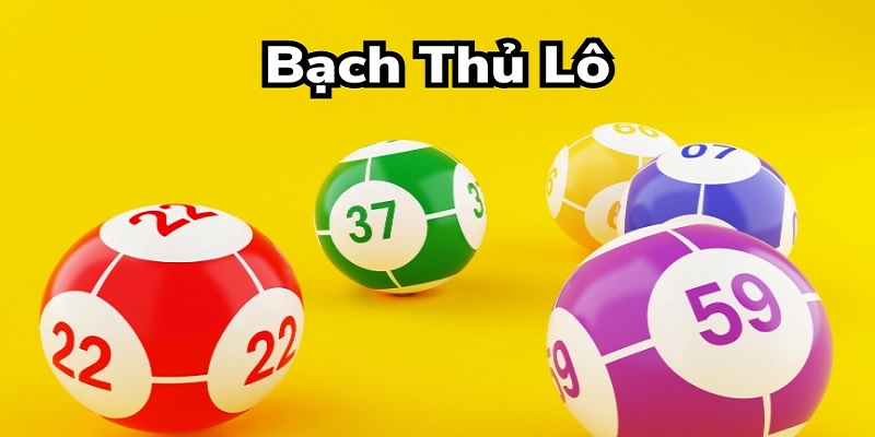 Khám phá đặc điểm của bạch thủ lô